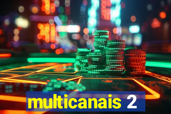 multicanais 2